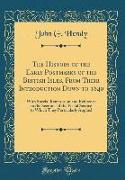 The History of the Early Postmarks of the British Isles, From Their Introduction Down to 1840