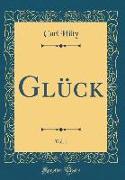Glück, Vol. 1 (Classic Reprint)