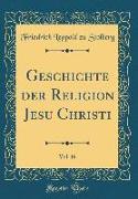 Geschichte der Religion Jesu Christi, Vol. 16 (Classic Reprint)