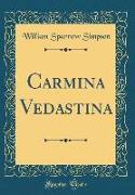 Carmina Vedastina (Classic Reprint)