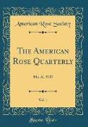 The American Rose Quarterly, Vol. 1