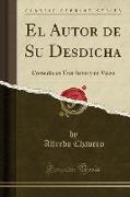 El Autor de Su Desdicha