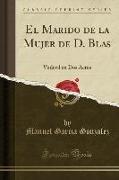 El Marido de la Mujer de D. Blas