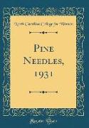 Pine Needles, 1931 (Classic Reprint)