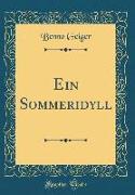 Ein Sommeridyll (Classic Reprint)