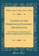 Lehrbuch der Hebräisch-Jüdischen Archäologie