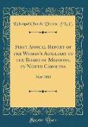 First Annual Report of the Woman's Auxiliary to the Board of Missions, in North Carolina