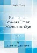 Recueil de Voyages Et de Mémoires, 1830, Vol. 3 (Classic Reprint)