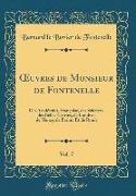OEuvres de Monsieur de Fontenelle, Vol. 7