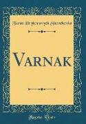 Varnak (Classic Reprint)