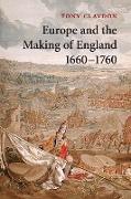 Europe and the Making of England, 1660-1760