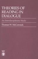 Theories of Reading in Dialogue: An Interdisciplinary Study