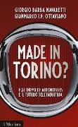 Made in Torino? Fiat Chrysler Automobiles e il futuro dell'industria