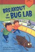 Breakout at the Bug Lab