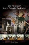 Six Months in Anna Freud's Bedroom