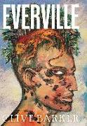 Everville: Signed Limited Collectors Edition: Signed Limited Collectors Edition