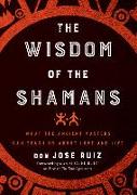 Wisdom of the Shamans