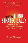 How to Think Strategically