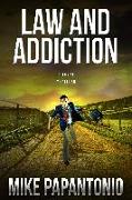 Law and Addiction: A Legal Thriller