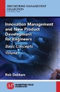 Innovation Management and New Product Development for Engineers, Volume I