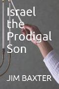 Israel the Prodigal Son