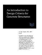 An Introduction to Design Criteria for Concrete Structures