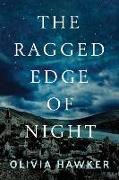 The Ragged Edge of Night