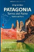 Patagonia, Torres del Paine National Park: Smart Travel Guide for Nature Lovers, Hikers, Trekkers, Photographers