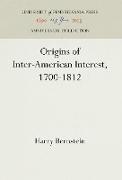 Origins of Inter-American Interest, 1700-1812