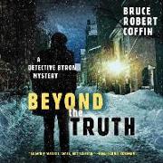 Beyond the Truth: A Detective Byron Mystery