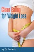 Clean Eating for Weight Loss