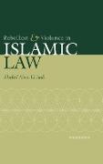 Rebellion and Violence in Islamic Law