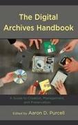 The Digital Archives Handbook