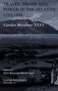 Travel, Trade and Power in the Atlantic, 1765-1884