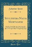 Stultifera Nauis Mortalium