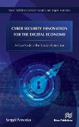 Cyber Security Innovation for the Digital Economy