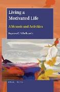 Living a Motivated Life: A Memoir and Activities