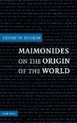 Maimonides on the Origin of the World