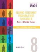 Reading Assessment Program Guide for Grade 8: Rubric and Reading Passages