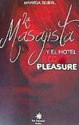 La masajista y el hotel Red Pleasure