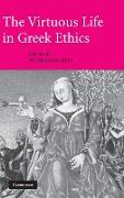 The Virtuous Life in Greek Ethics