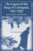 The Legacy of the Siege of Leningrad, 1941-1995