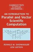 An Introduction to Parallel and Vector Scientific Computation