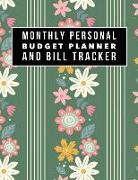 Monthly Personal Budget Planner and Bill Tracker: Money Management with Calendar 2018-2019 Guide to Check Your Financial Health Income List, Monthly E