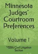 Minnesota Judges' Courtroom Preferences: Volume I