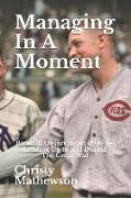 Managing in a Moment: Baseball Observations (1916-18) Leading Up to the Great War