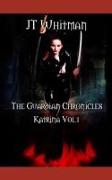 The Guardian Chronicles: Katrina Vol. 1