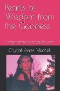Pearls of Wisdom from the Goddess: A Compilation of Struggles Trying to Live on This Material Plane. a Collection of Passages from the Goddesses Suppo