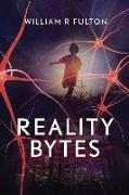 Reality Bytes