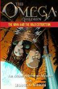 The Omega Children - The Vahn and the Bold Extraction: An Action Adventure Mystery